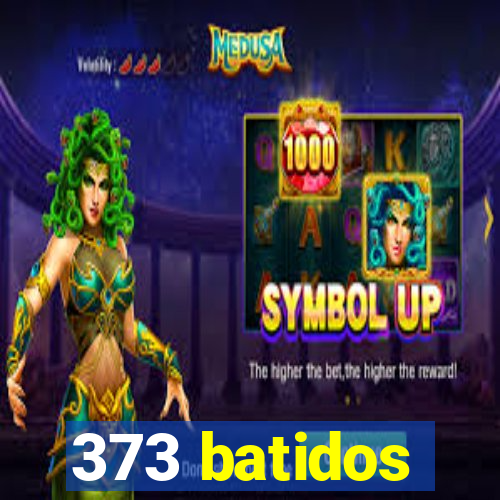 373 batidos